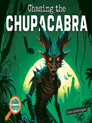 cover image of Chasing the Chupacabra